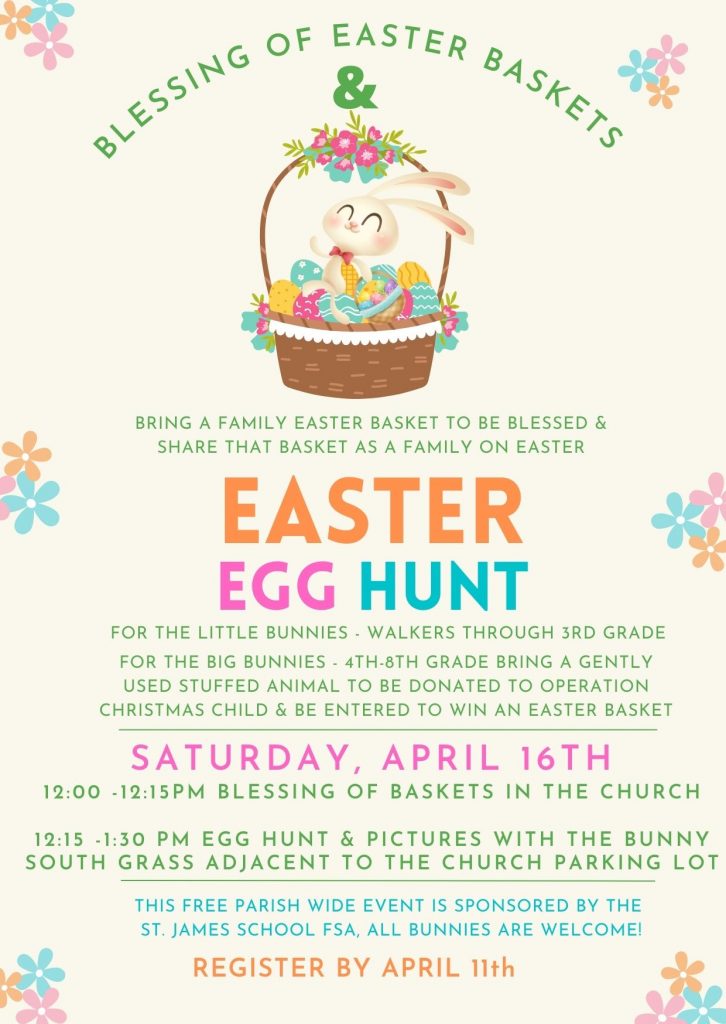 Blessing of Easter Baskets & Egg Hunt Sponsored by SJS Saint James